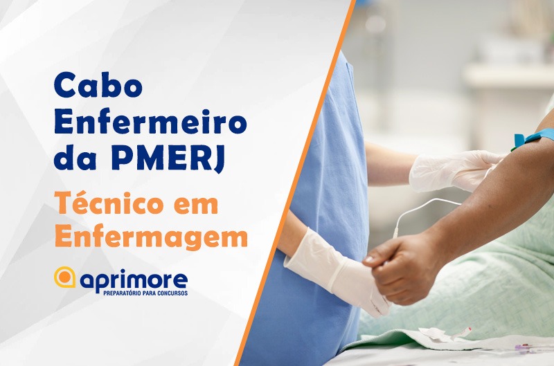 Cabo Enfermeiro da PMERJ – Técnico em Enfermagem