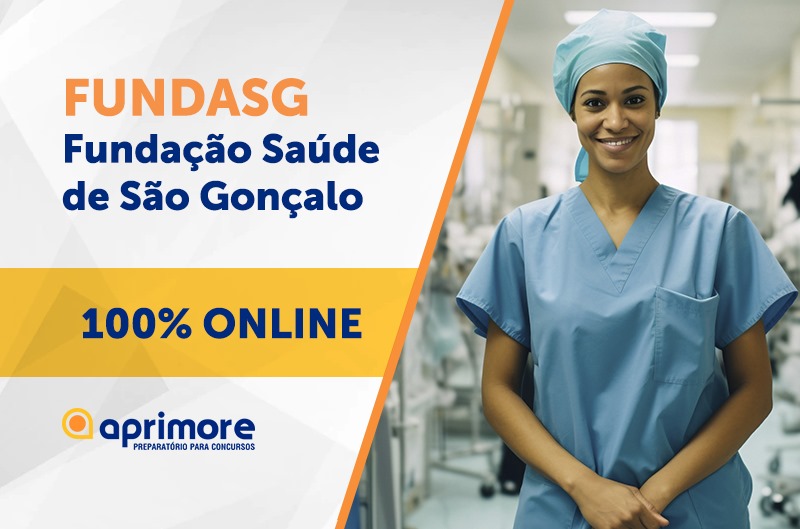 FUNDASG – FUNDAÇÃO SAÚDE DE SÃO GONÇALO – TÉCNICO EM ENFERMAGEM