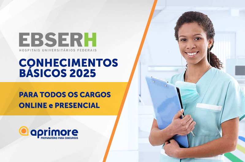 EBSERH 2025 – CONHECIMENTOS BÁSICOS – PARA TODOS OS CARGOS